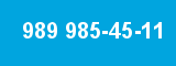 989 985-45-11 989 985-45-11